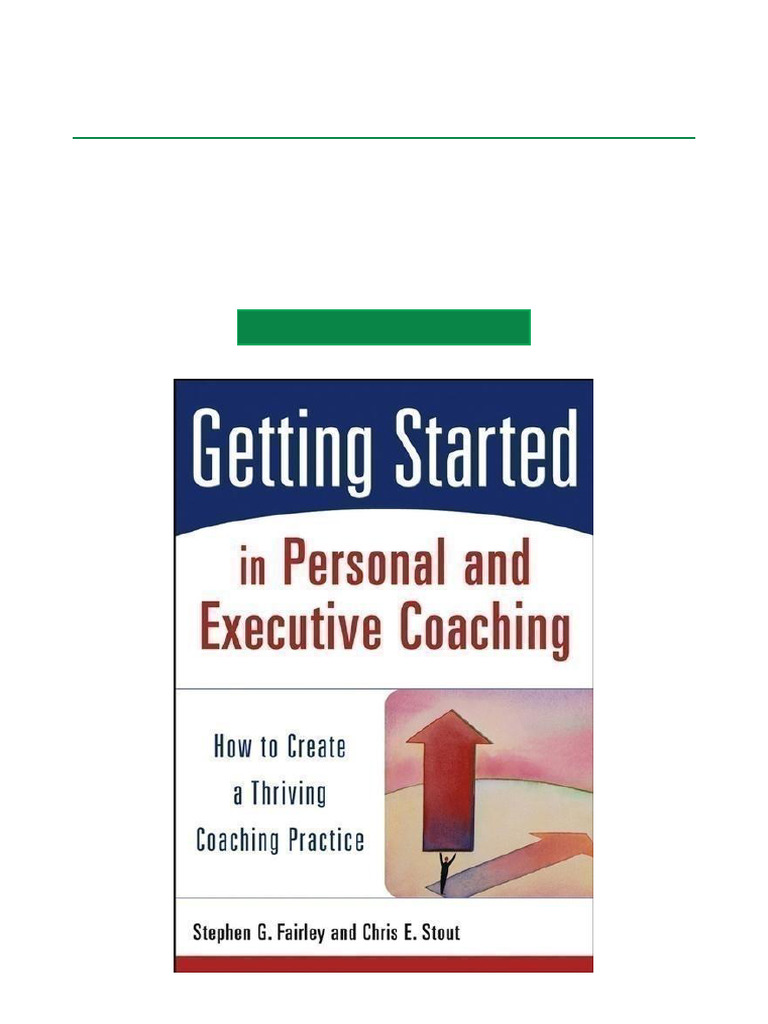 Getting Started in Personal and Executive Coaching How To Create A ...