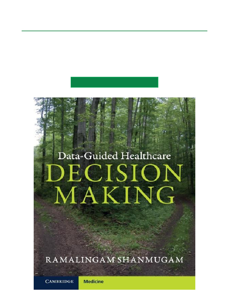 Data Guided Healthcare Decision Making New Edition PDF | PDF | Patient ...