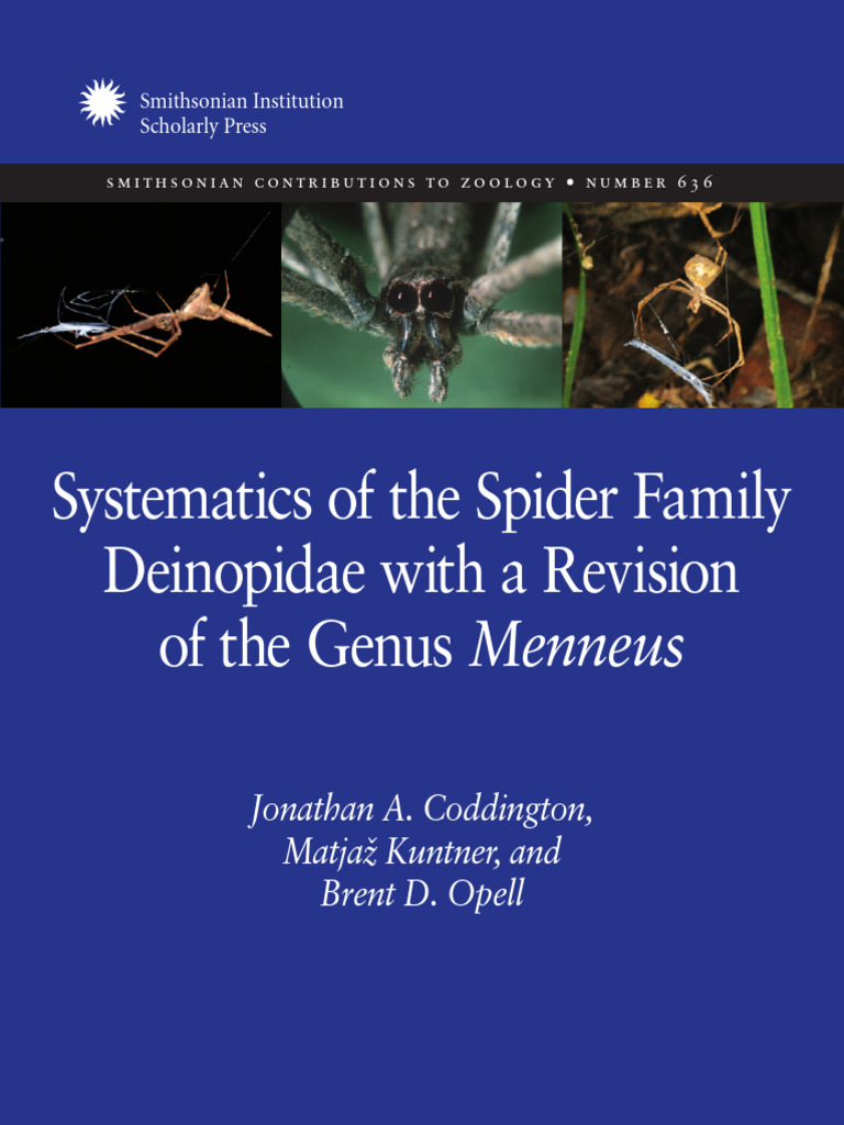 J. Coddington, 2012, Systematics of The Spider Family Deinopidae With A ...