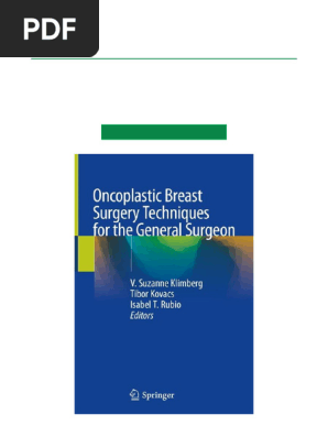 Oncoplastic Breast Surgery Techniques For The General Surgeon, 1st