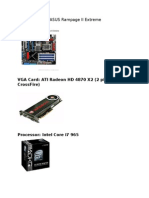 Motherboard:Asus Rampage Ii Extreme: Vga Card: Ati Radeon HD 4870 X2 (2 Pieces For Crossfire)