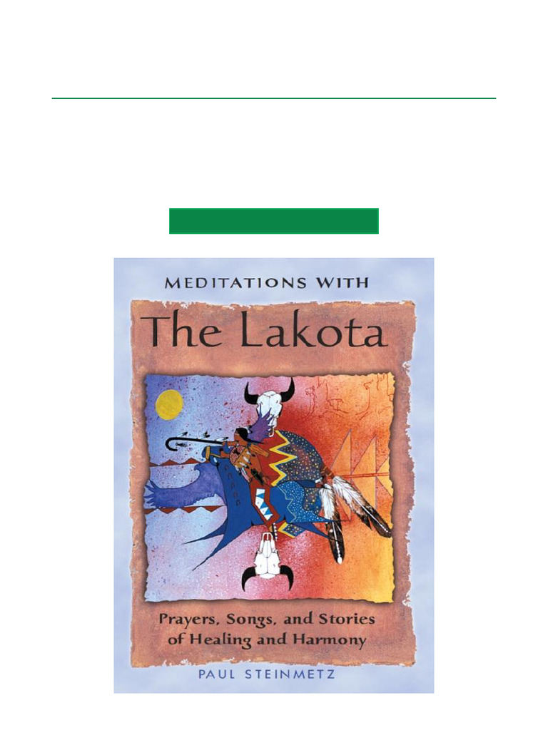 Meditations With The Lakota Prayers, Songs, and Stories of Healing and ...