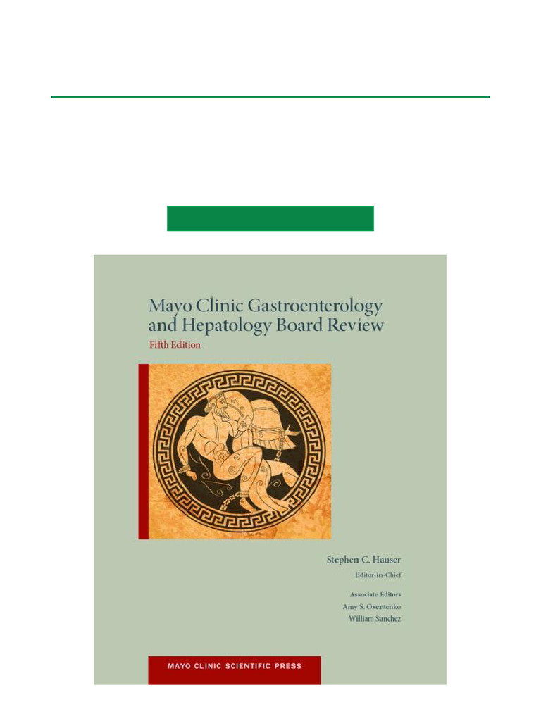 Mayo Clinic Gastroenterology and Hepatology Board Review, 5th Edition Scribd Download | PDF ...