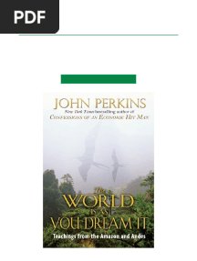 The World Is As You Dream It  Teachings from the Amazon and Andes pdf docx
