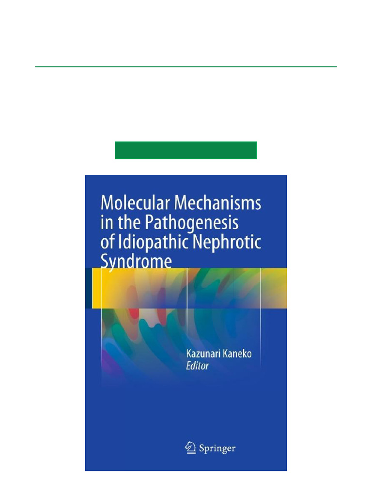Molecular Mechanisms in The Pathogenesis of Idiopathic Nephrotic ...