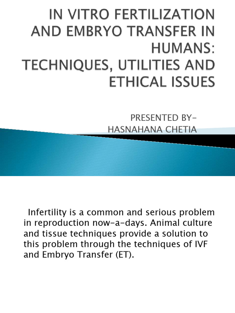Presented By-Hasnahana Chetia | PDF | In Vitro Fertilisation | Ovary