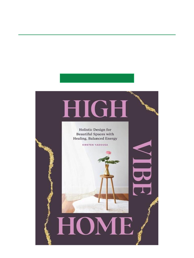 High Vibe Home Holistic Design For Beautiful Spaces With Healing ...