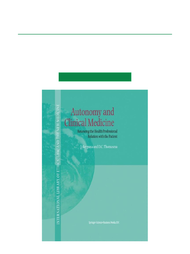 Autonomy and Clinical Medicine Renewing The Health Professional ...