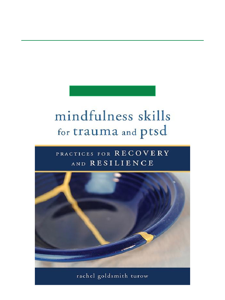 Mindfulness Skills For Trauma and PTSD Practices For Recovery and ...