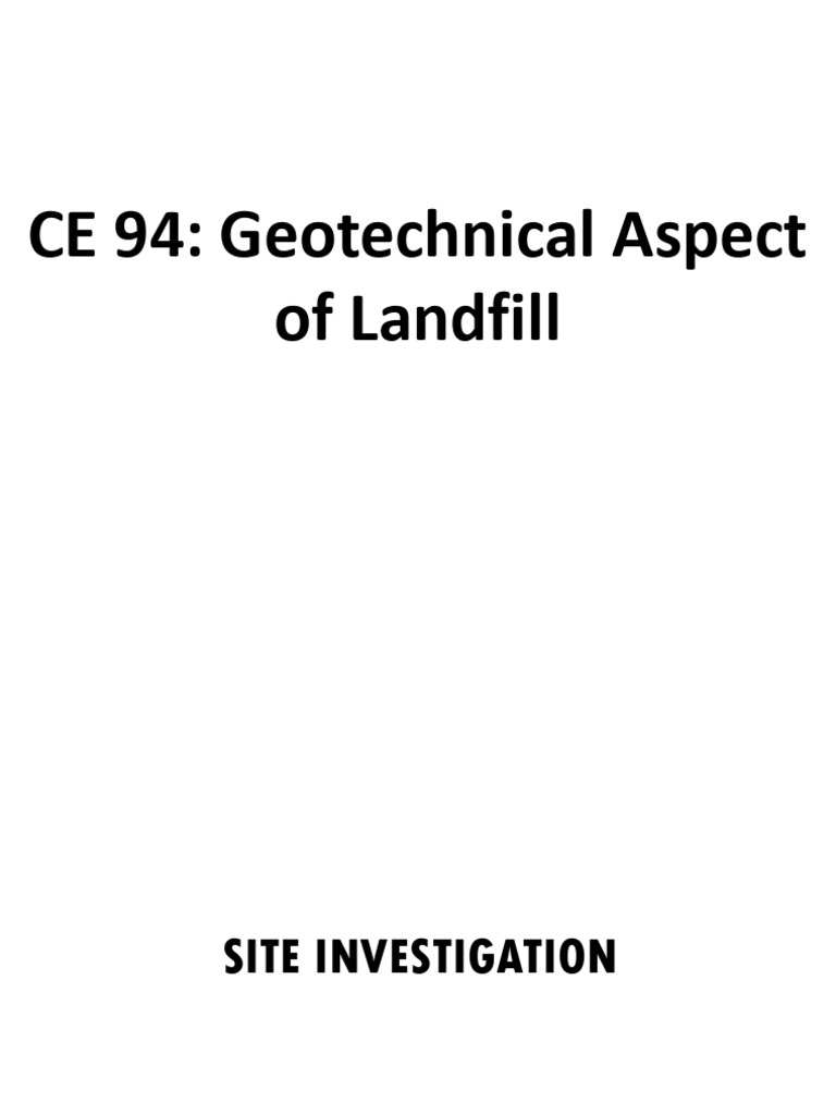 Geotechnical Site Investigation for Landfills | PDF | Geotechnical ...