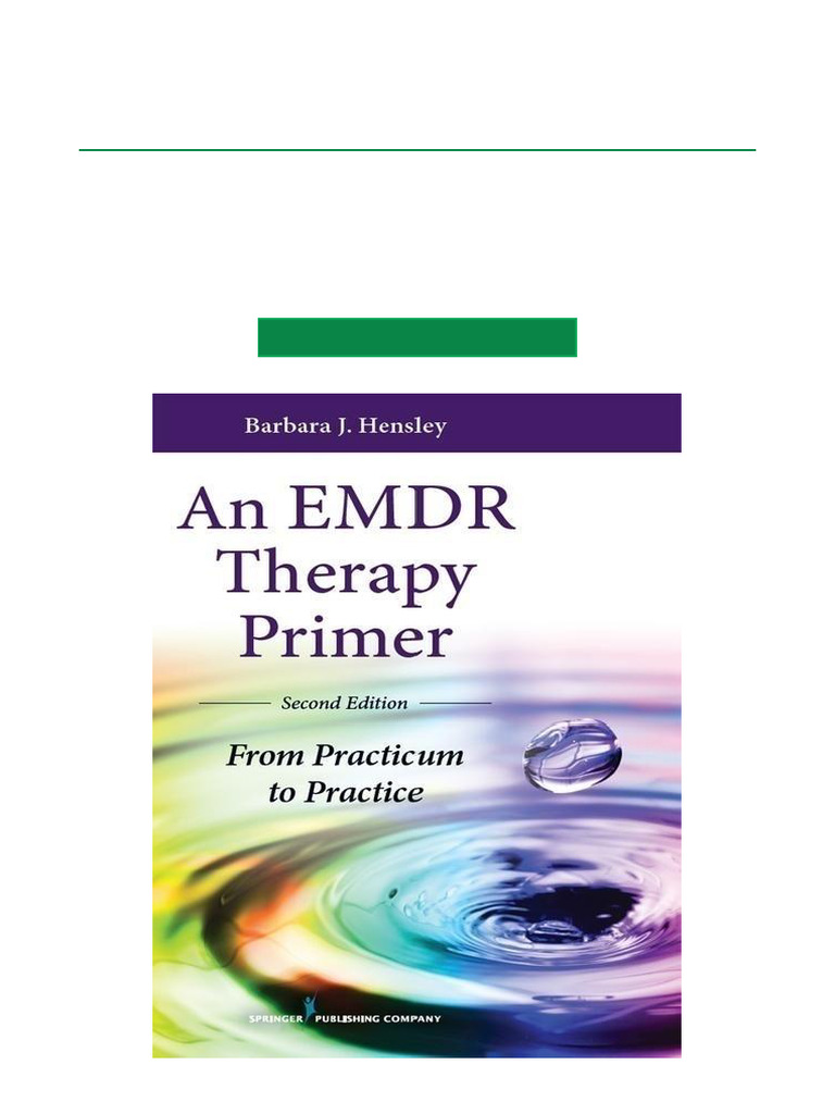 EMDR Therapy Primer: Practicum to Practice | PDF | Psychological Trauma ...