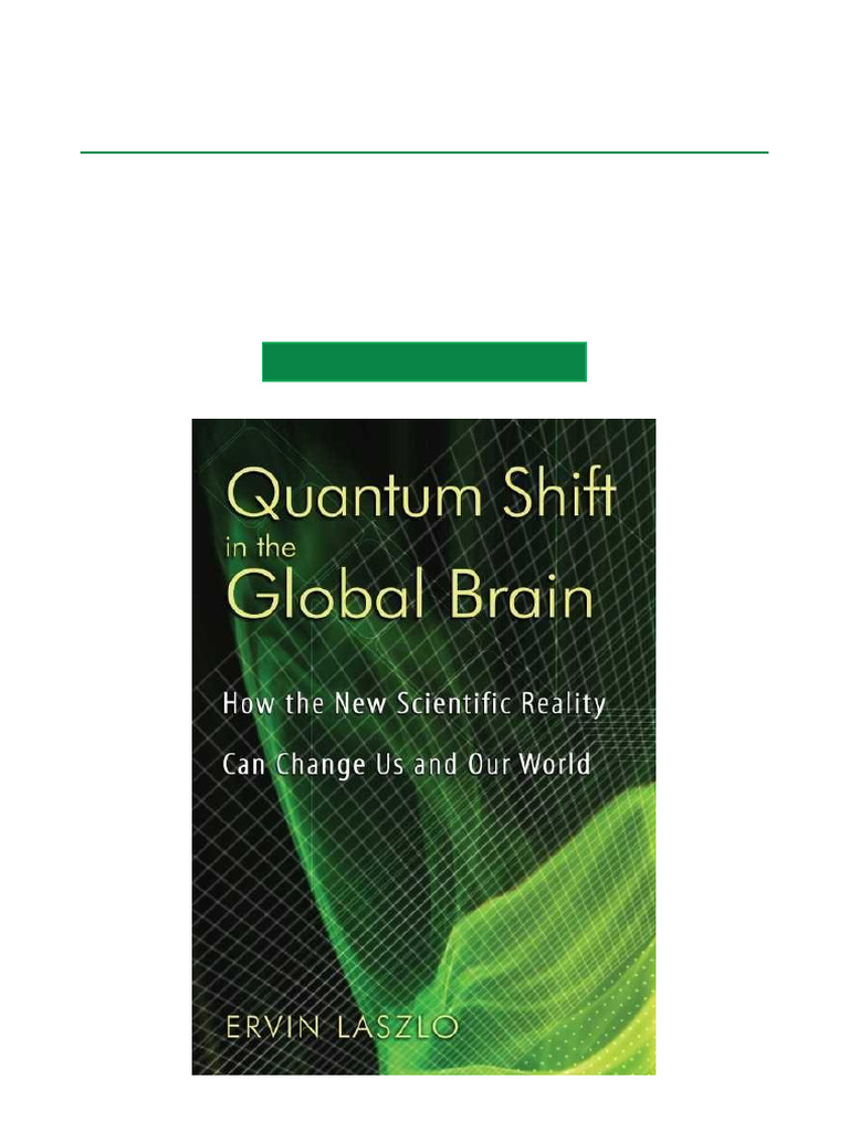 Quantum Shift in The Global Brain How The New Scientific Reality Can ...