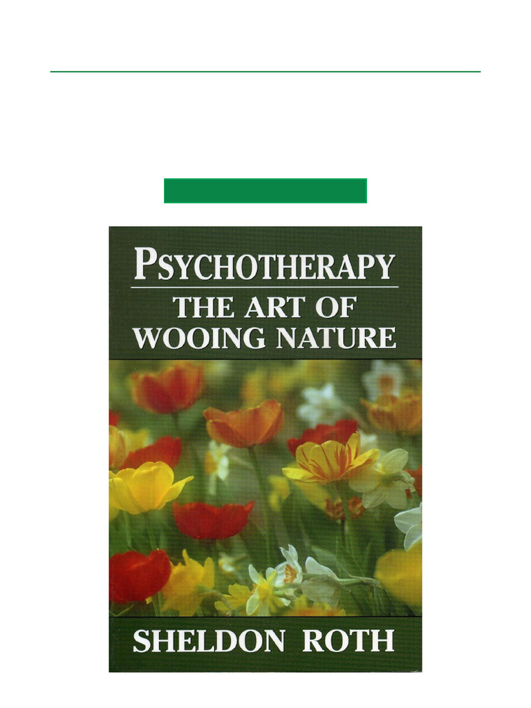 Psychotherapy: The Art of Wooing Nature | PDF | Psychotherapy ...