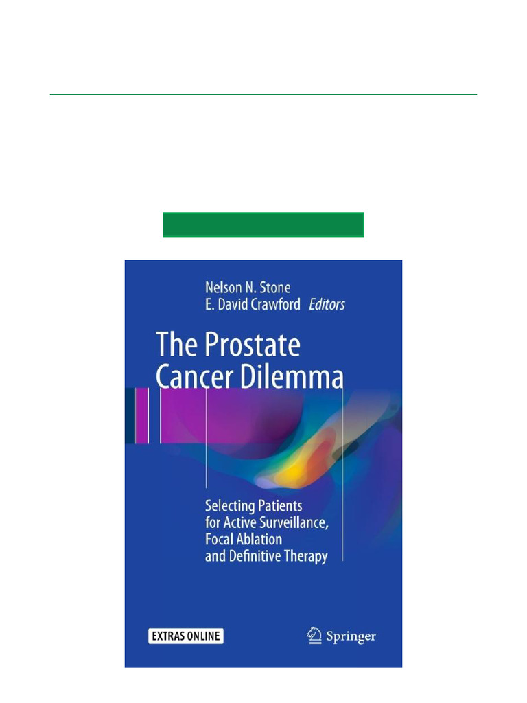 The Prostate Cancer Dilemma Selecting Patients For Active Surveillance ...