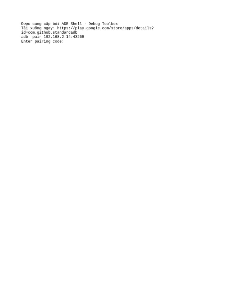 Được cung cấp bởi ADB Shell - Debug Toolbox id=com.github.standardadb ...