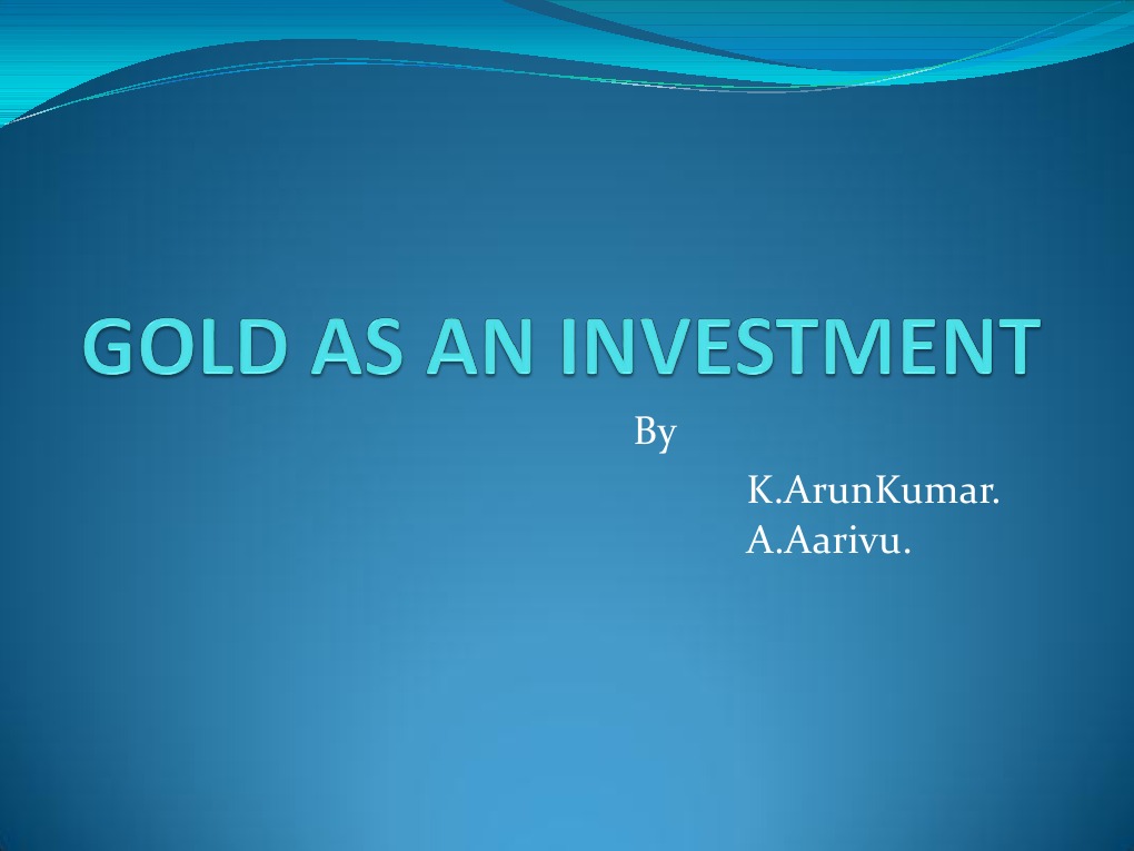 Gold Investment Insights and Trends | PDF | Gold As An Investment | Gold