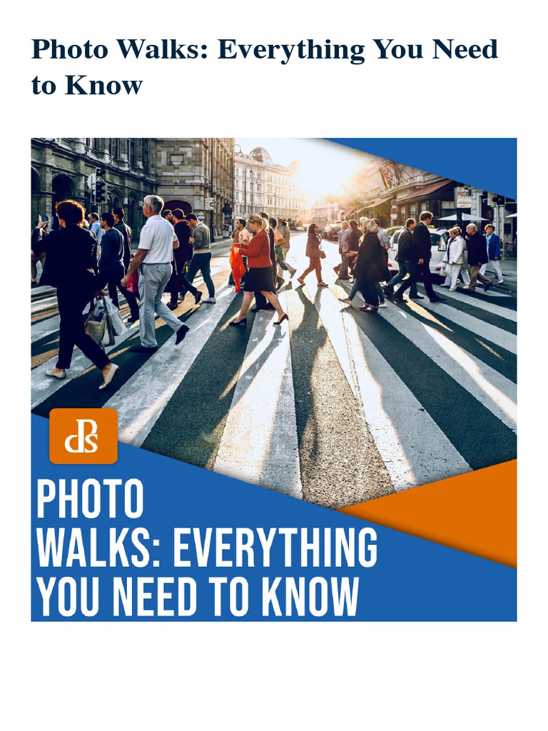 Photo Walks - Everything You Need To Know | PDF | Photograph | Camera
