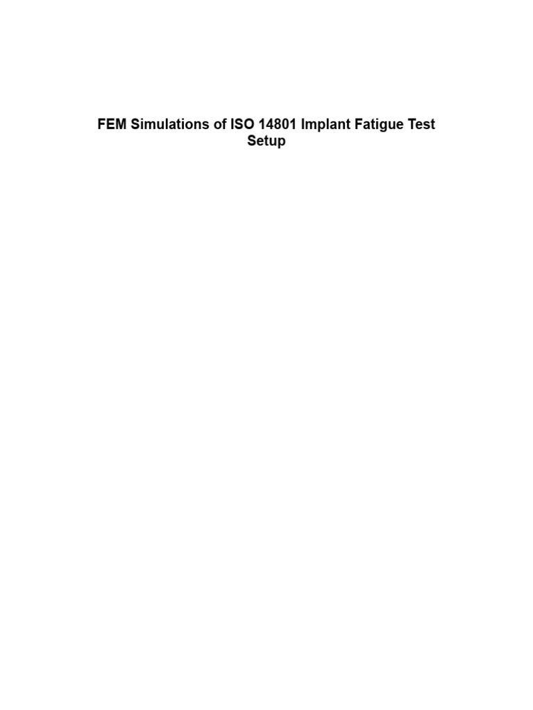 2018-SAoE-FEM Simulations of ISO Implant Fatigue Test Setup | PDF ...