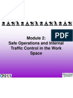 Safe Operations and Internal Traffic Control in The Work Space