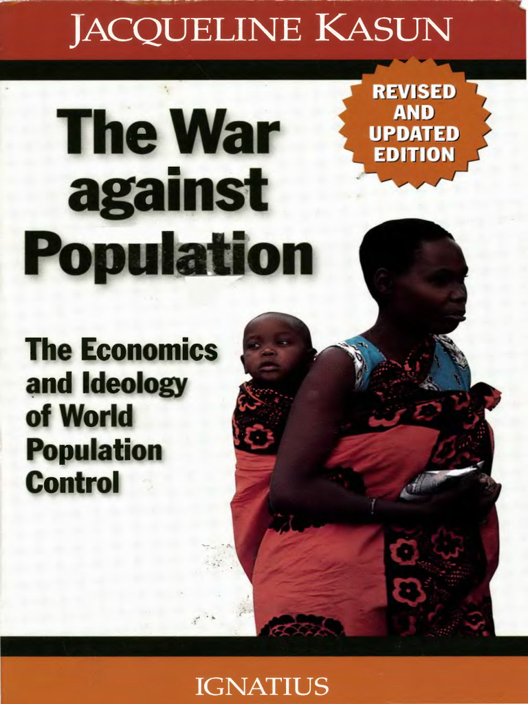 The War Against Population The Economics and Ideology of World ...