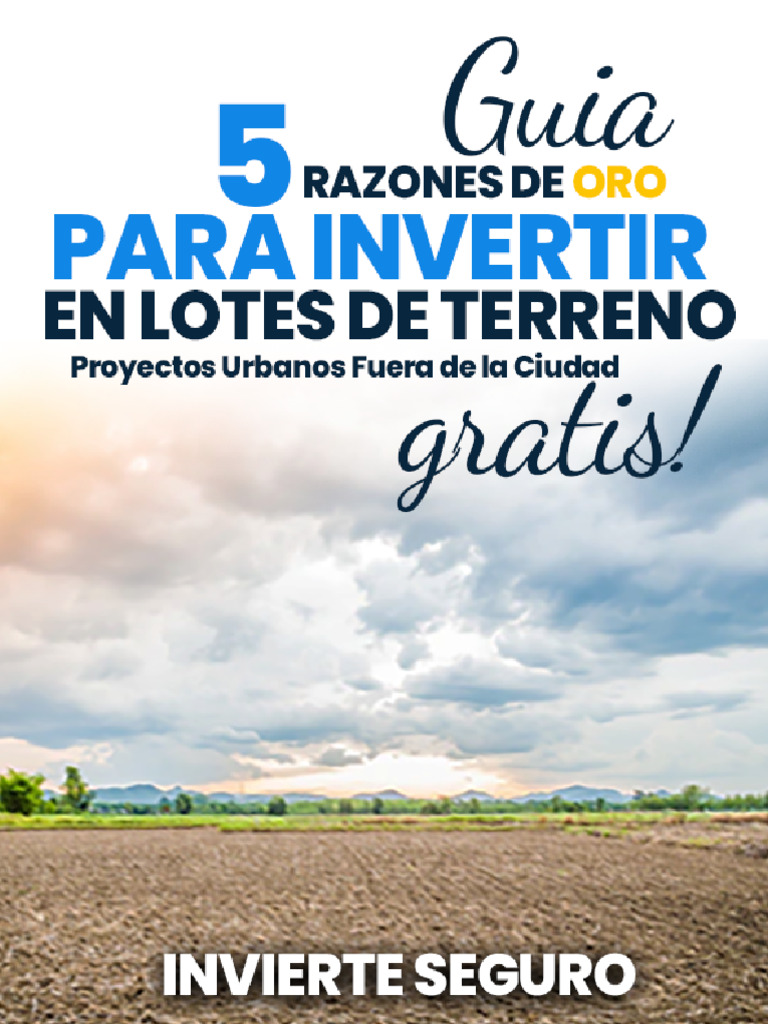 5 Razones para Invertir en Terrenos | PDF | Inversiones | Economias