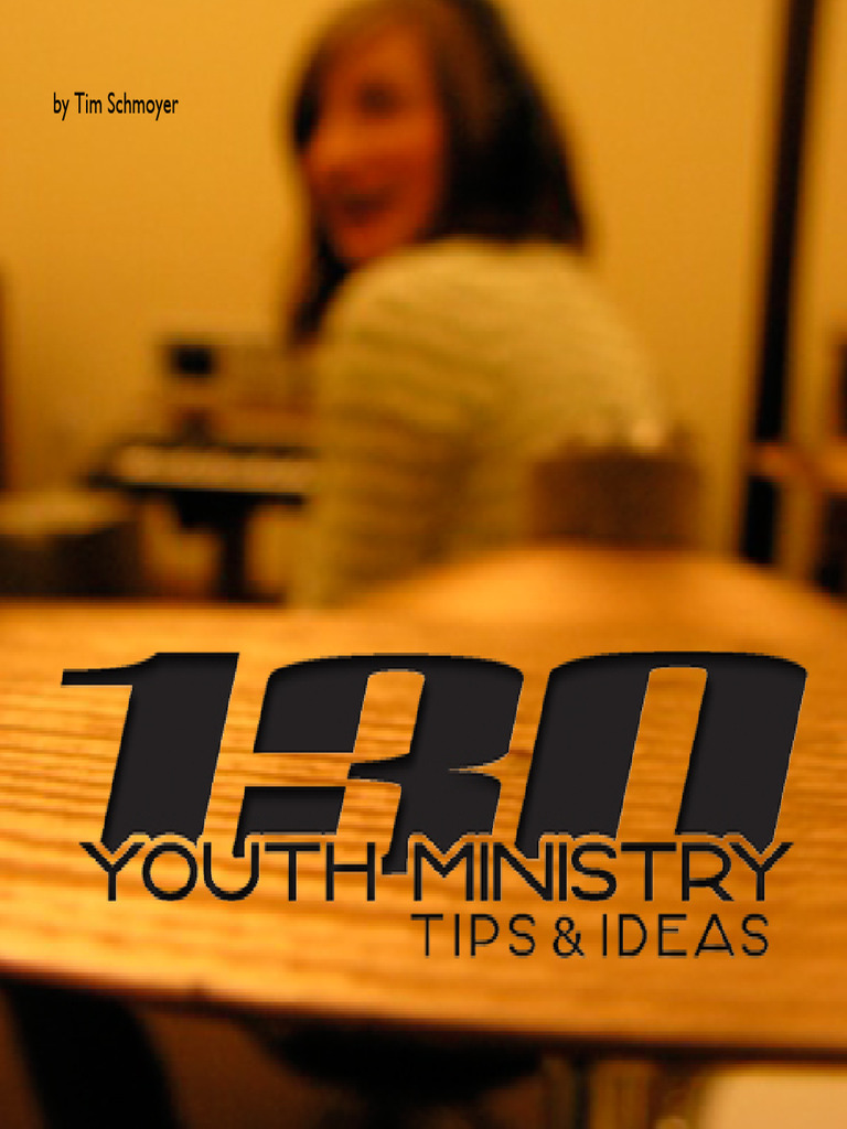130 Youth Group Ideas and Tips | PDF | Adolescence