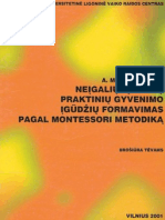 Matukeviciute .Neigaliuju - Vaiku.praktiniu - Gyvenimo.igudziu - Formavimas.pagal - montessori.metodika.2001.LT - BTT Team