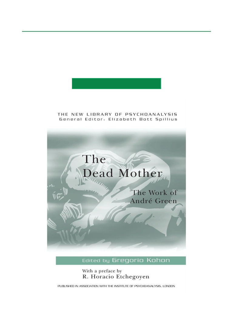 The Dead Mother: Andre Green's Work | PDF