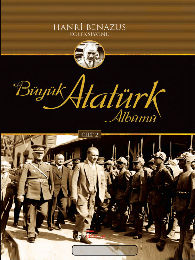 Büyük Atatürk Albümü 2 - Hanri Benazus | PDF