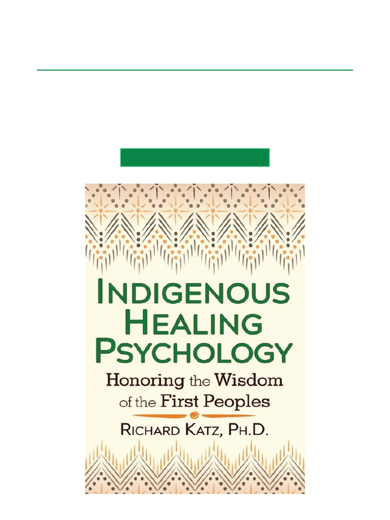 Trending Topic Indigenous Healing Psychology Honoring The Wisdom of The ...