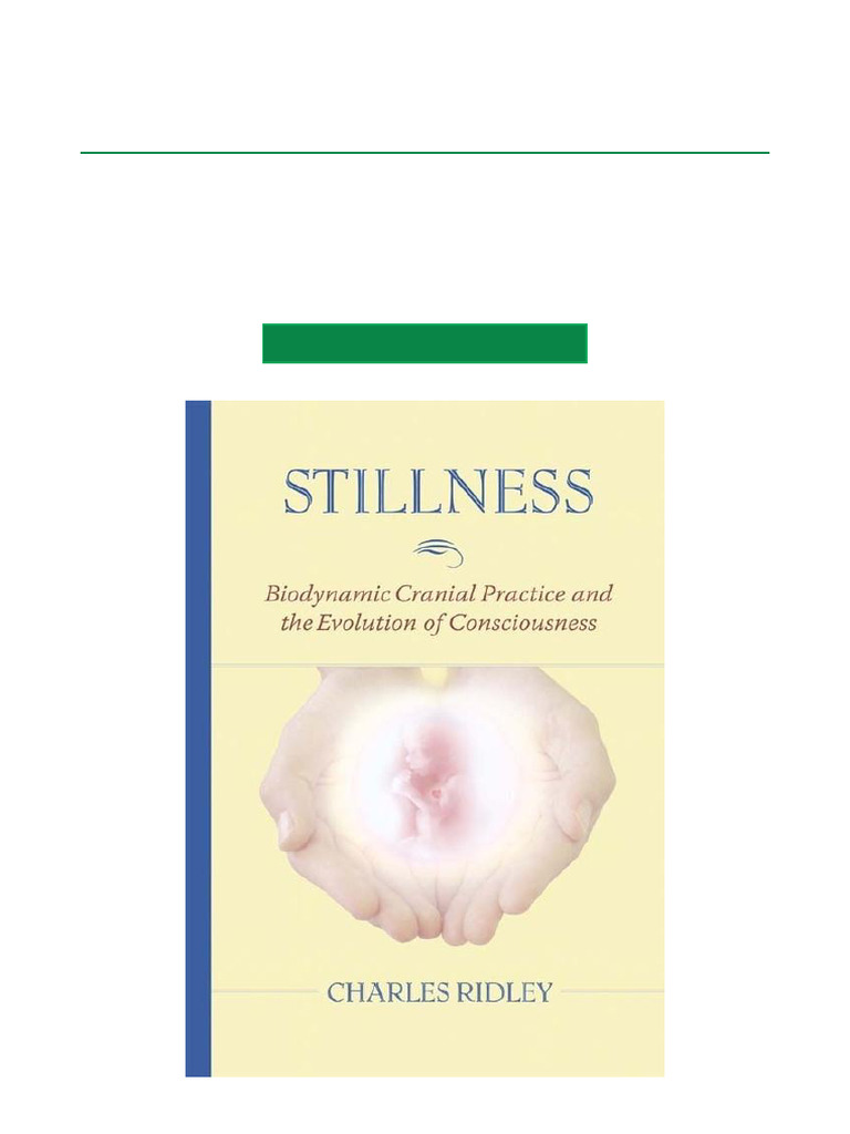 (Hot Now) Stillness Biodynamic Cranial Practice and The Evolution of ...