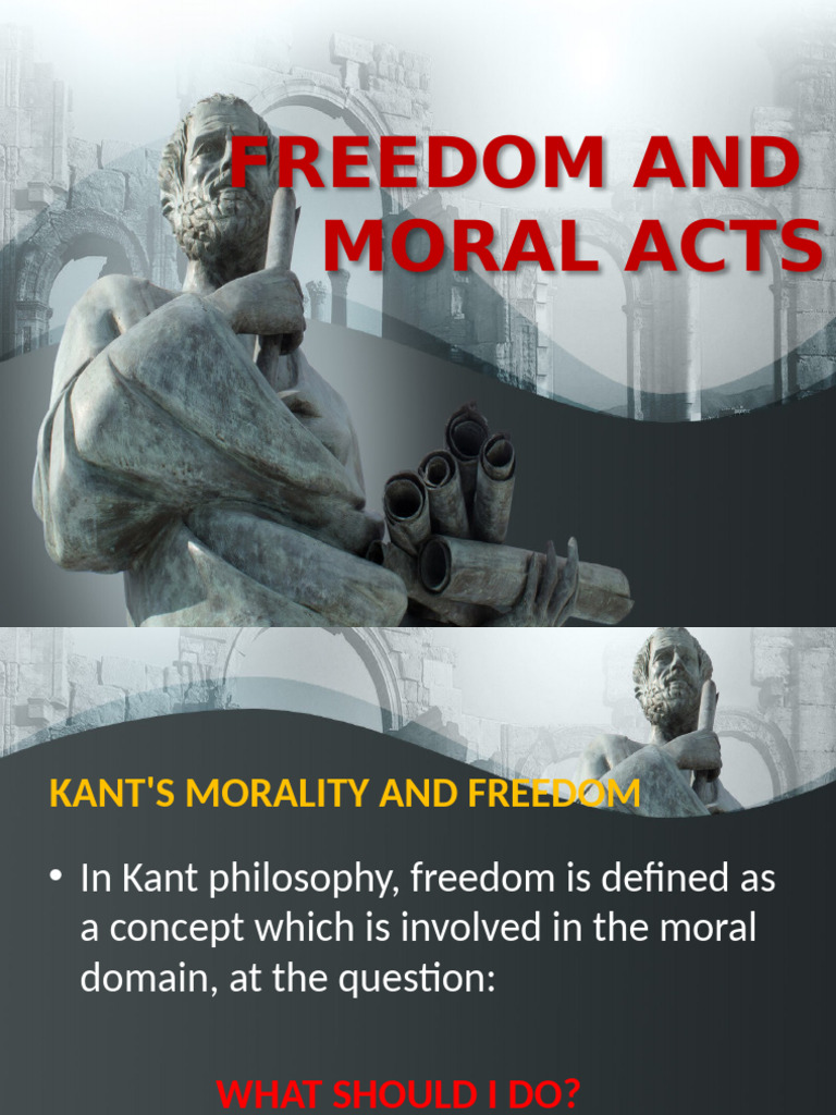 Kant's Philosophy of Freedom and Morality | PDF