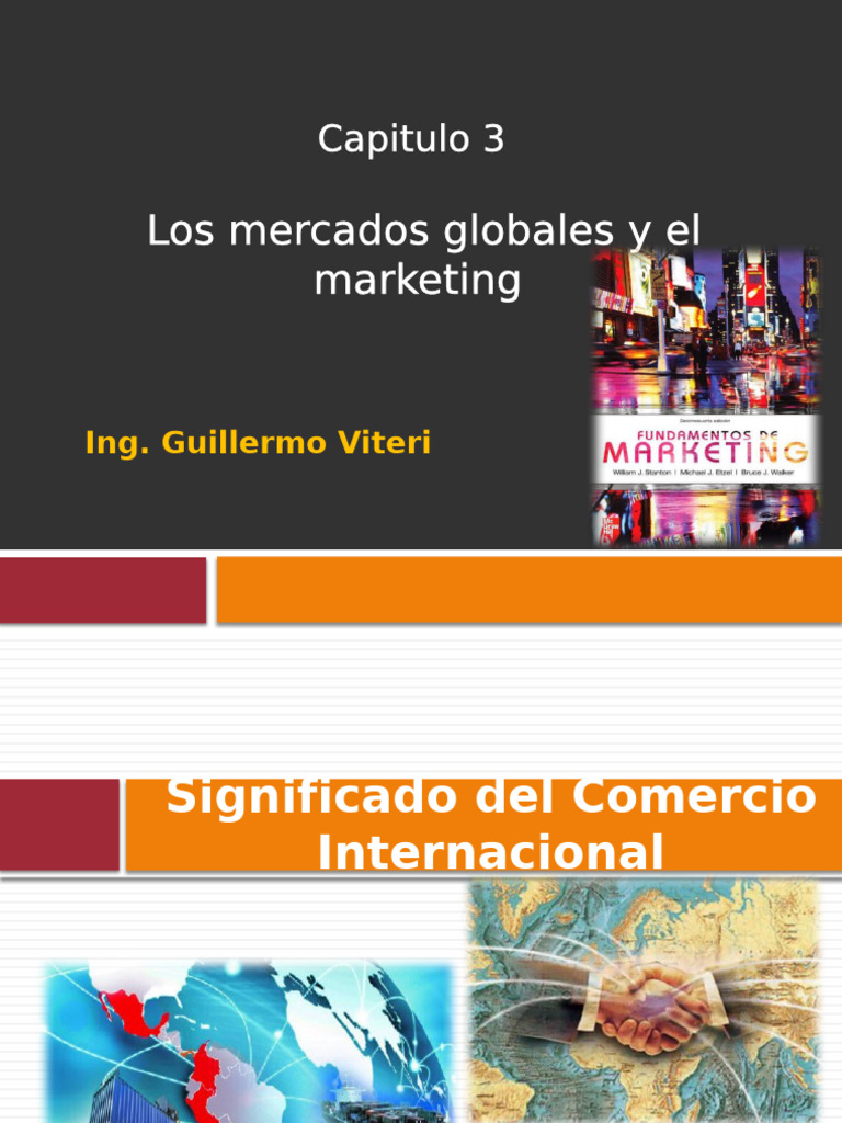 Capitulo 3 - Los Mercados Globales y El Marketing | PDF | El comercio ...