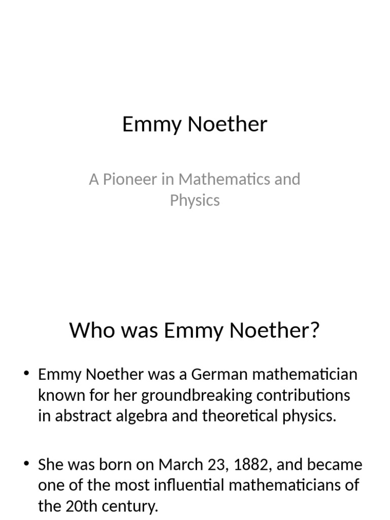 Emmy Noether: Math and Physics Pioneer | PDF
