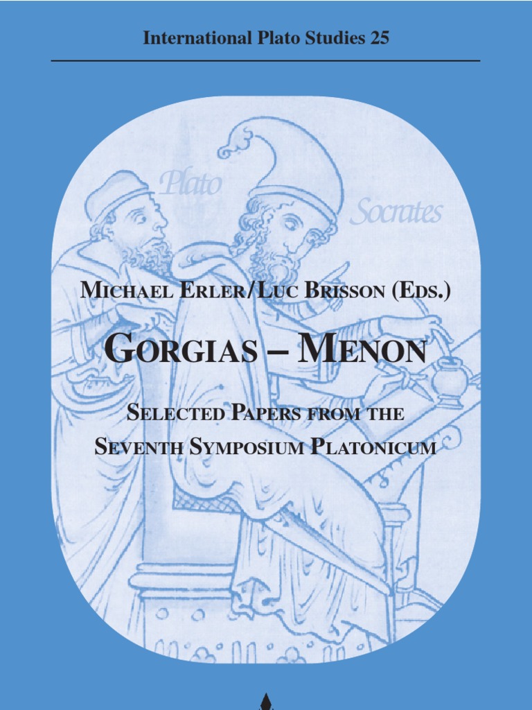 Erlerbrisson Gorgias Menon Seventh Symposium Platonic Um