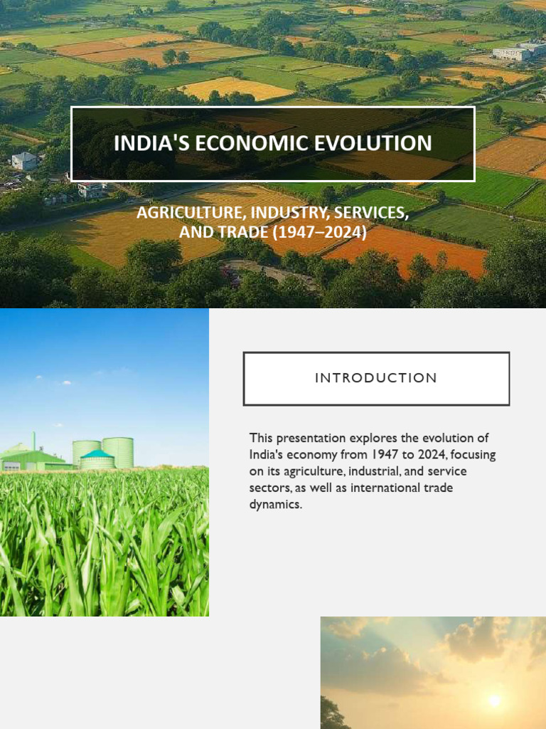 India's Economic Evolution 1947-2024 | PDF | Agriculture | Balance Of Trade