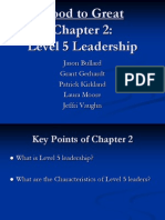 Good To Great Level 5 Leadership: Jason Bullard Grant Gerhardt Patrick Kirkland Laura Moore Jeffri Vaughn