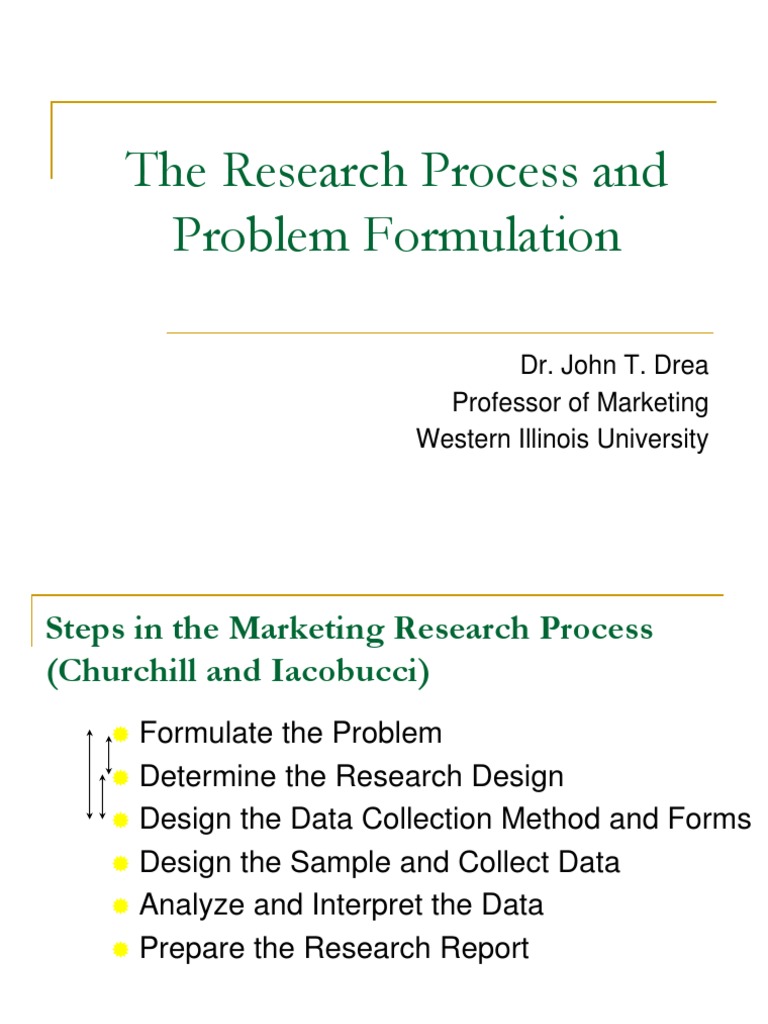 The Research Process and Problem Formulation: Dr. John T. Drea ...