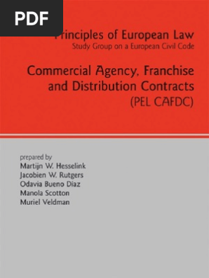 Commercial Agency Franchise And Distribution Contracts Principles Of European Law Study Group On European Law Franchising Social Institutions