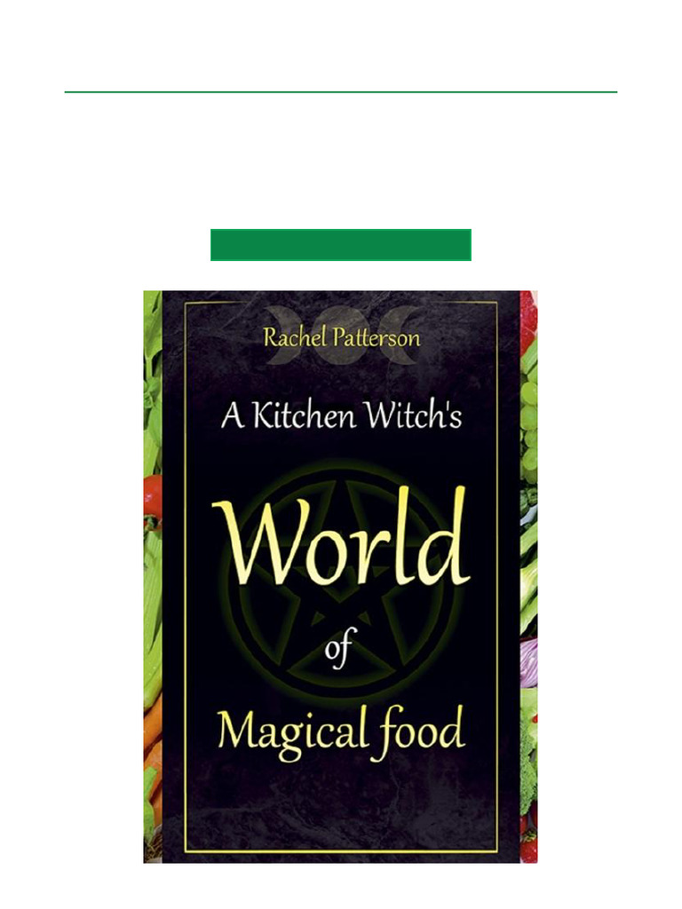 Most Downloaded A Kitchen Witch's World of Magical Food Authorized ...