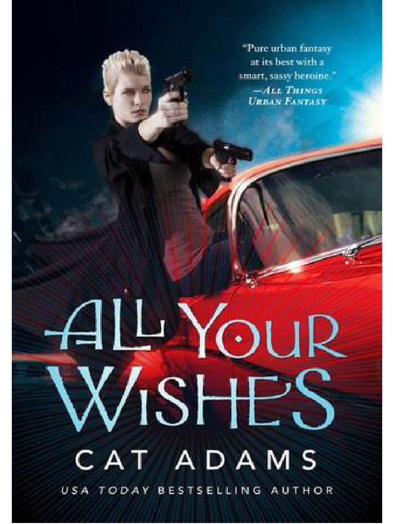 Cat Adams. - Blood Singers 07 - All Your Wishes | PDF | Genios | Escritorio