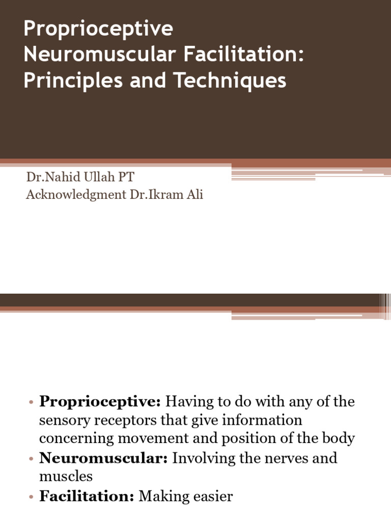 Proprioceptive Neuromuscular Facilitation Techniques | PDF | Stimulus ...