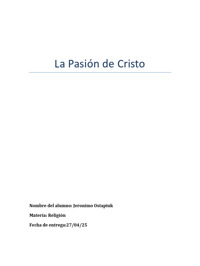 Resumen de La Pasión de Cristo | PDF | Jesús | Crucifixion de jesus