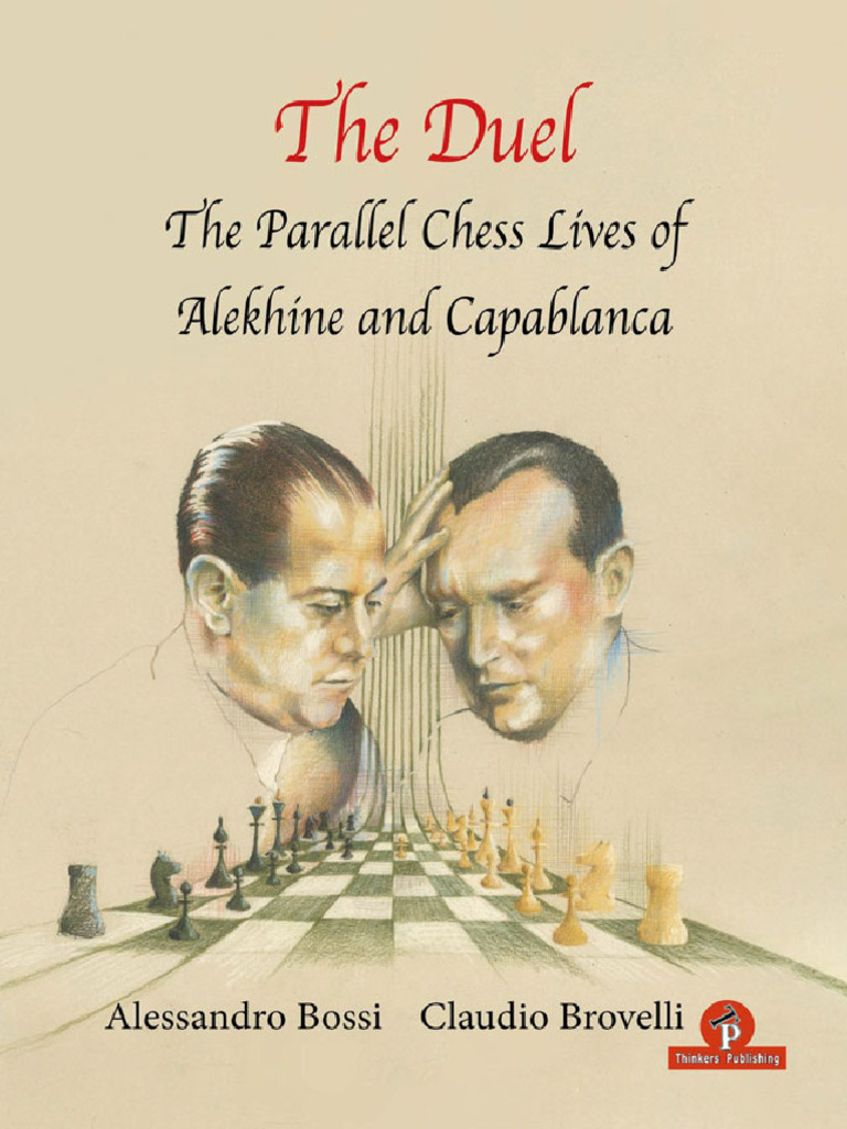 Alekhine vs. Capablanca: A Chess Duel | PDF | Chess | Chess Theory