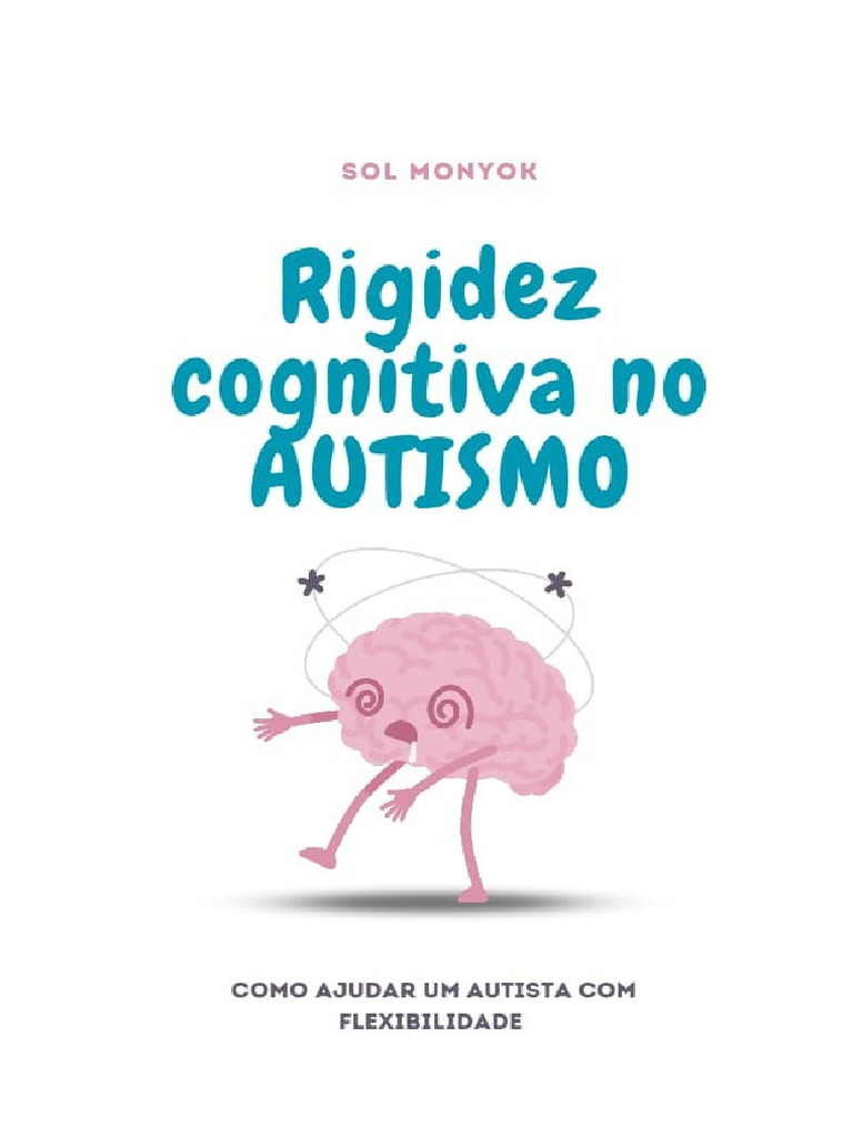 Rigidez Cognitiva no Autismo: Compreensão e Intervenções | PDF ...