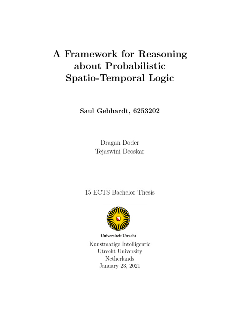 A Framework For Reasoning About Probabilistic Spatio-Temporal Logic ...
