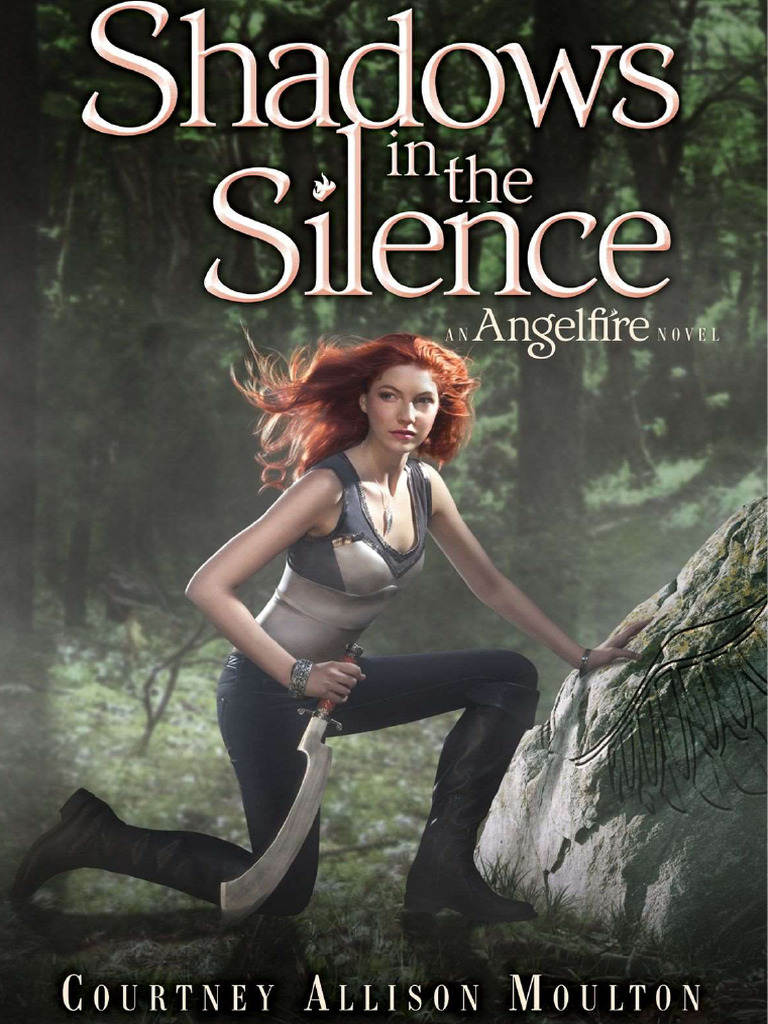 Courtney Allison Moulton - Angelfire 03 - Shadows in the Silence | PDF ...