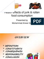 Health Effects of Junk & Rotten Food Consumption: Presented by Muhammad Anwar Gul