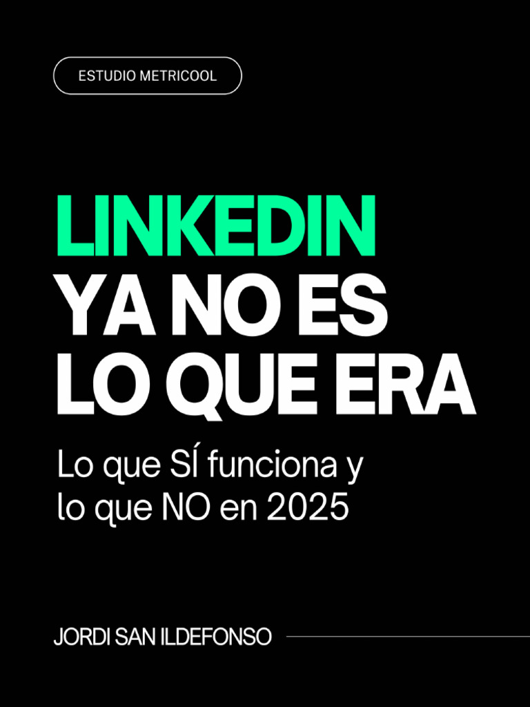 Estudio de LinkedIn 2025 by Metricool 1744477554 | PDF