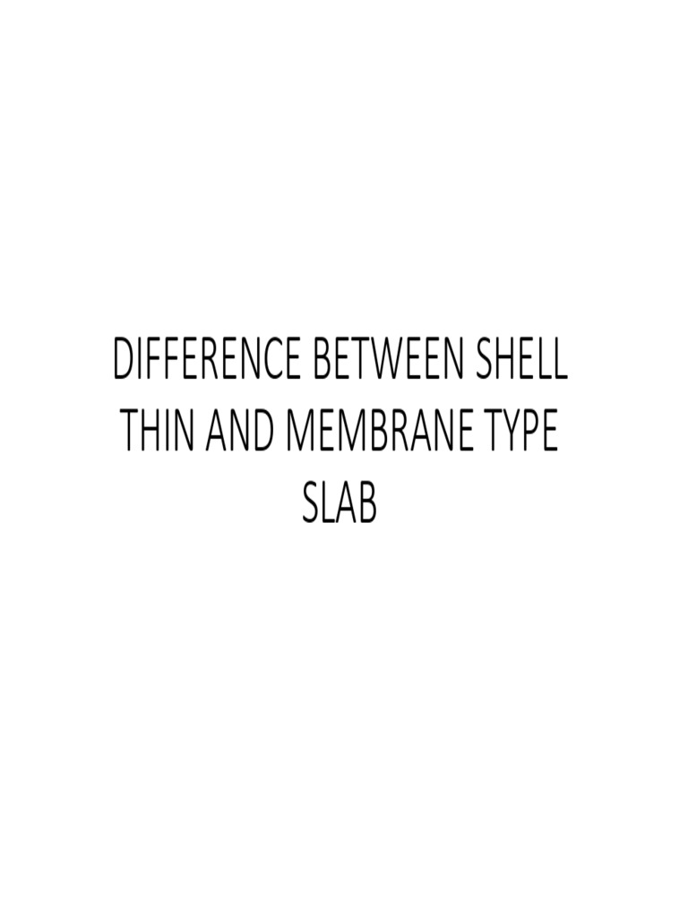 Shell vs Membrane Slab Comparison | PDF